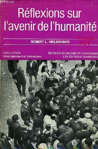 Reflexions Sur L'avenir De L'humanite