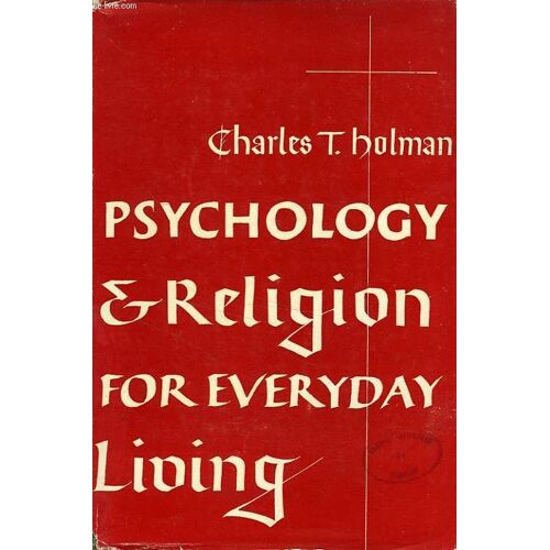 Psychology And Religion For Everyday Living