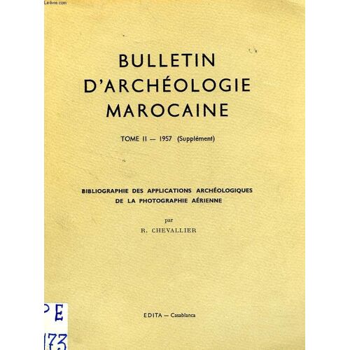 Bulletin D'archeologie Marocaine, Tome Ii, 1957 (Supplement)
