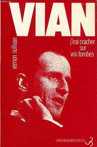 J'irai Cracher Sur Vos Tombes