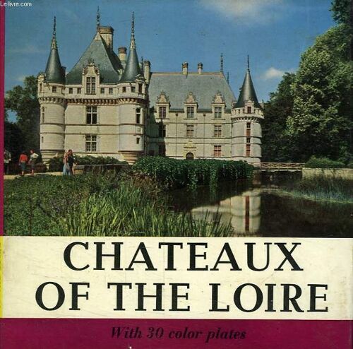 Chateaux De La Loire