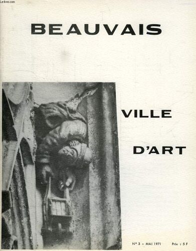 Beauvais Ville D'art, N° 3, Mai 1971