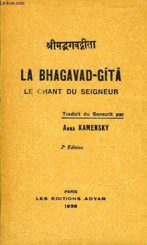 La Bhagavad-Gita, Le Chant Du Seigneur