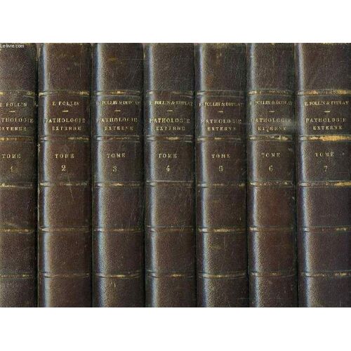 Traite Elementaire De Pathologie Externe, 7 Tomes (Complet)