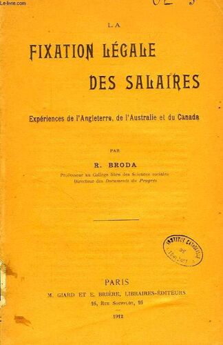 La Fixation Legale Des Salaires, Experience De L'angleterre, De L'australie Et Du Canada