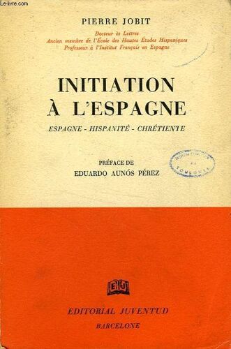 Initiation A L'espagne, Espagne, Hispanite, Chretiente