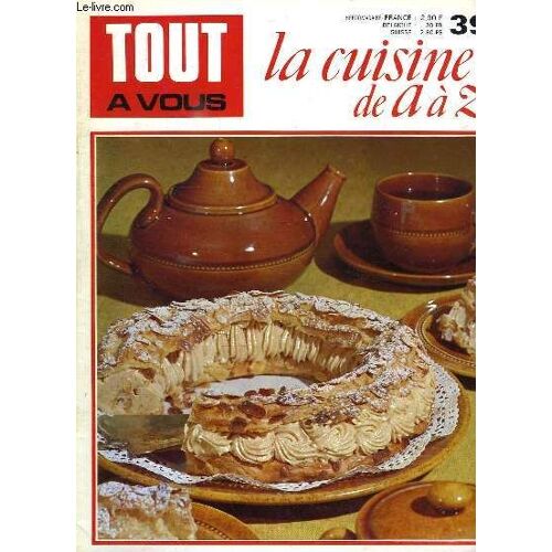Tout A Vous, La Cuisine De A À Z, N° 39