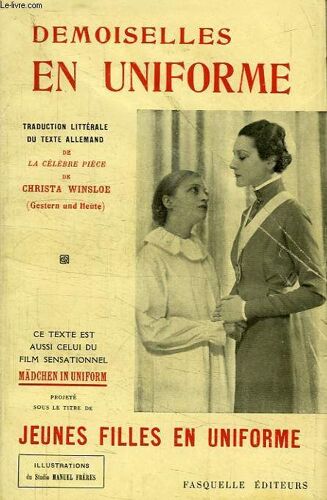 Demoiselles En Uniforme, Piece En 3 Actes Et 12 Tableaux