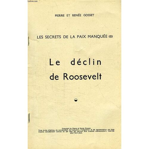 La Collection Litteraire De Realites Presente, N° 28, Le Declin De Roosevelt