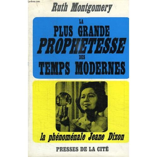 La Plus Grande Prophetesse Des Temps Modernes
