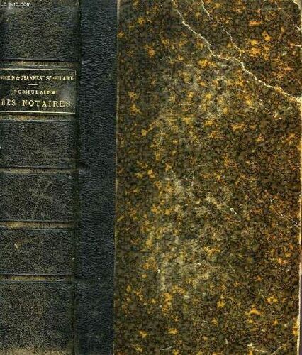 Formulaire General A L'usage Des Notaires, Juges De Paix, Avoues, Huissiers, Greffiers Et Officiers De L'etat Civil