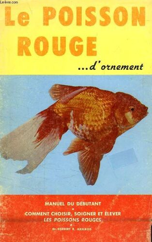 Le Poisson Rouge, Petit Manuel A L'usage Du Debutant