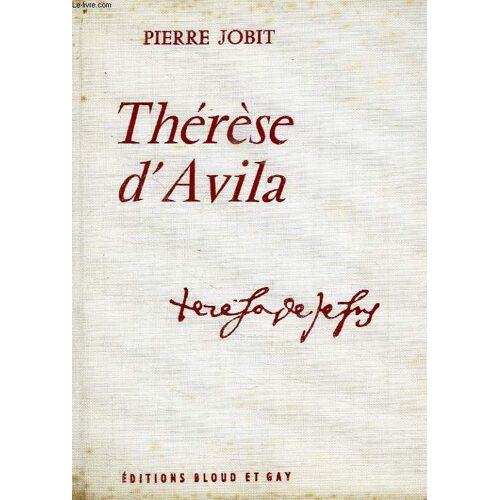 Therese D'avila   de Jobit Pierre  Format  (Livre)
