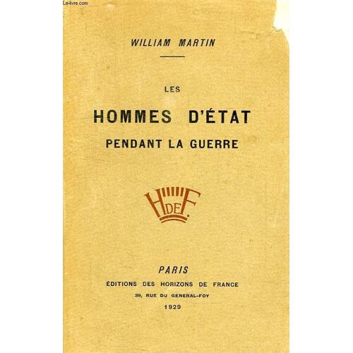 Les Hommes D'etat Pendant La Guerre