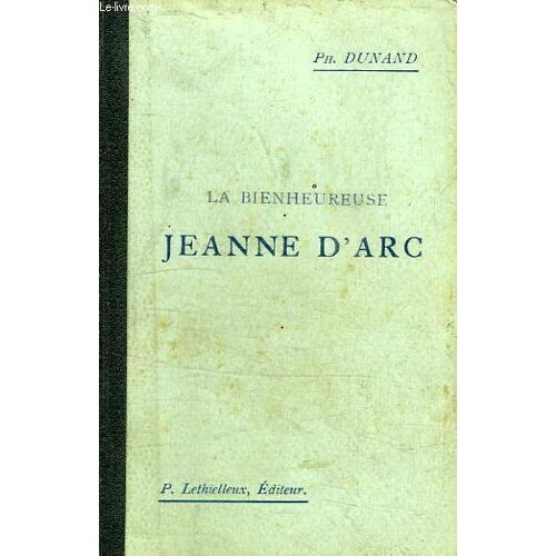 La Bienheureuse Jeanne D'arc