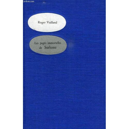Les Pages Immortelles De Suetone, Les Douze Cesars