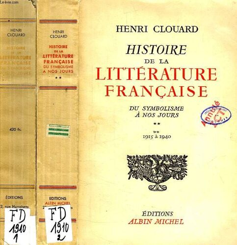 Histoire De La Litterature Francaise, Du Symbolisme A Nos Jours, 2 Tomes
