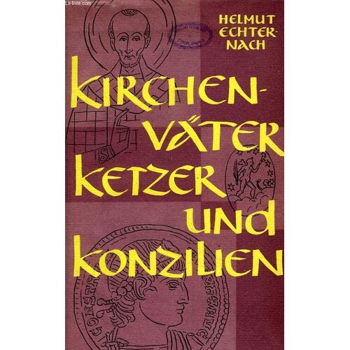 Kirchenvater Ketzer Und Konzilien