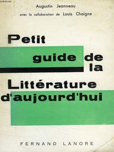 Petit Guide De La Litterature D'aujourd'hui