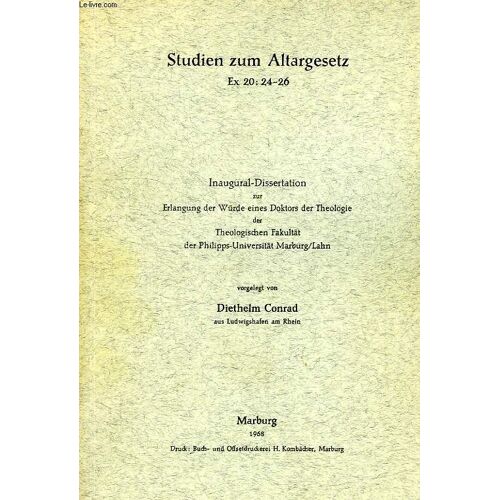 Studien Zum Altargesetz, Ex 20: 24-26