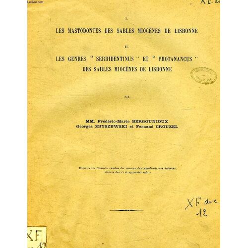 I. Les Mastodontes Des Sables Mioenes De Lisbonne, Ii. Les Genres 'serridentinus' Et 'protanancus' Des Sables Miocenes De Lisbonne