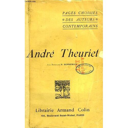 Pages Choisies Des Auteurs Contemporains, Andre Theuriet