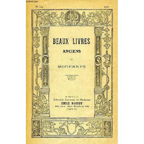Beaux Livres Anciens Et Modernes, N° 204, 1927