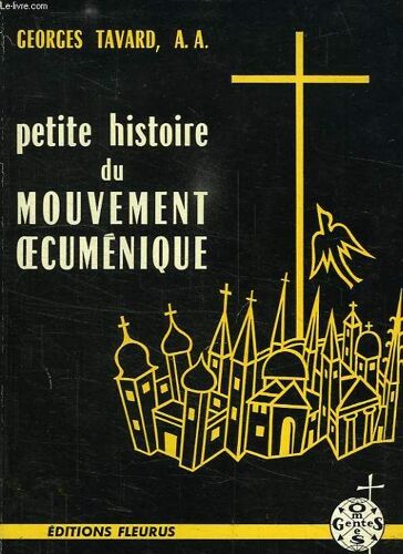 Petite Histoire Du Mouvement Oecumenique