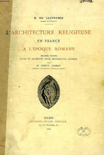 L'architecture Religieuse En France A L'epoque Romane