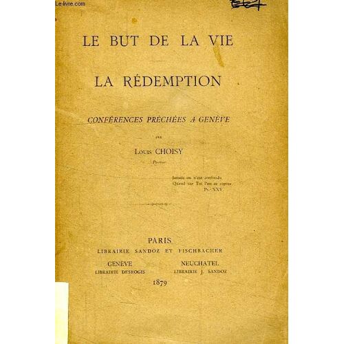 Le But De La Vie, La Redemption