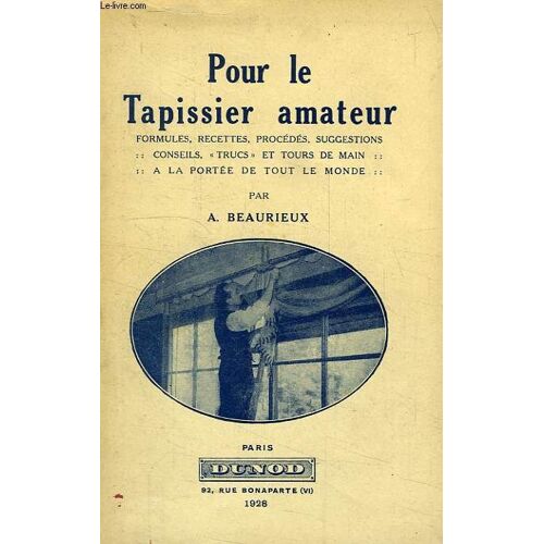 Pour Le Tapissier Amateur