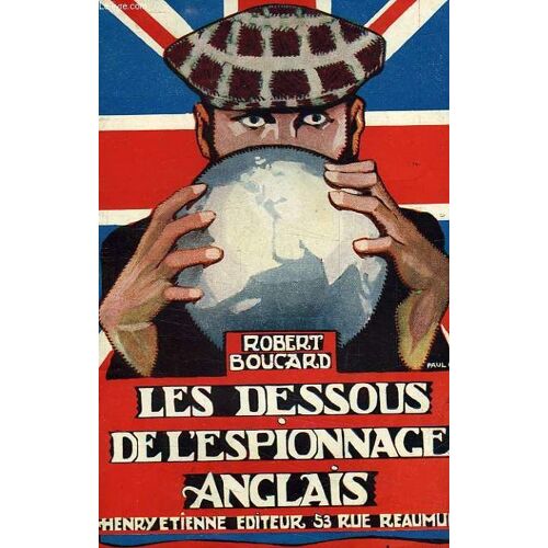 Les Dessous De L'espionnage Anglais, 'des Documents, Des Faits'