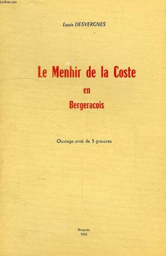 Le Menhir De La Coste En Bergeracois