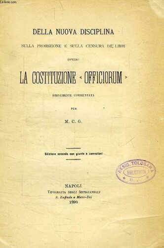 Della Nuova Disciplina Sulla Proibizione E Sulla Censura De'libri, Ovvero La Costituzione 'officiorum', Brevemente Commentata