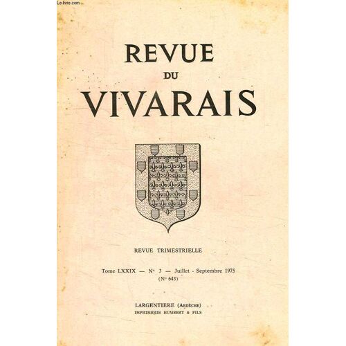Revue Du Vivarais, Tome Lxxix, N° 3, 1975 (N° 643)