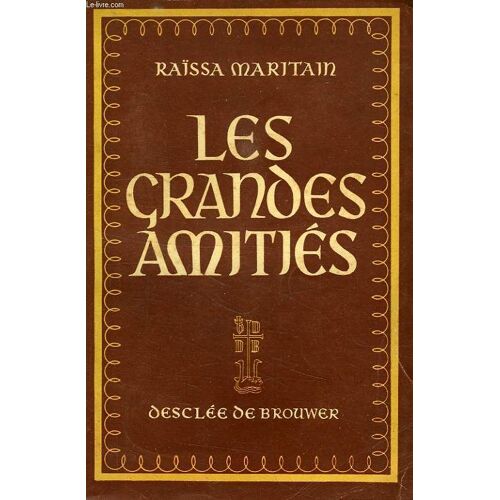 Les Grandes Amitiés