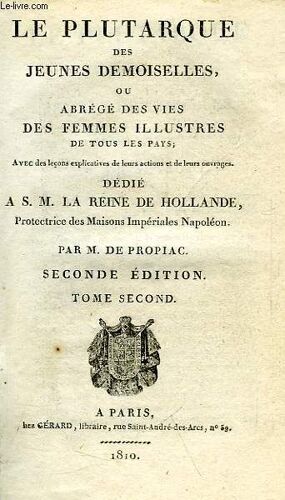 La Plutarque Des Jeunes Demoiselles, Ou Abrege Des Femmes Illustres De Tous Les Pays, Tome Ii