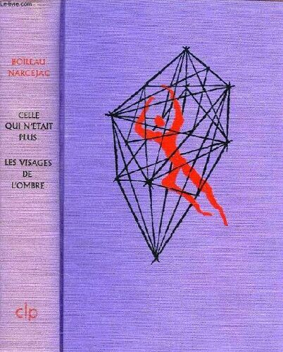 Celle Qui N'etait Plus, Les Visages De L'ombre