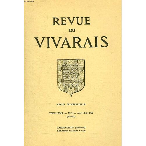 Revue Du Vivarais, Tome Lxxx, N° 2, 1976 (N° 646)