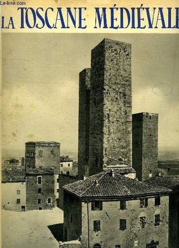 La Toscane Medievale