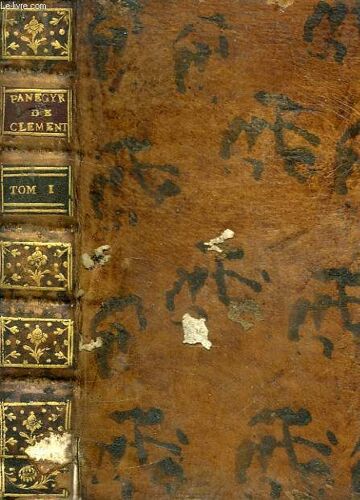 Panegyriques Des Saints, Tome I