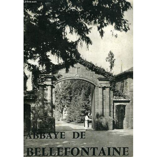 L'abbaye Cistercienne De Bellefontaine