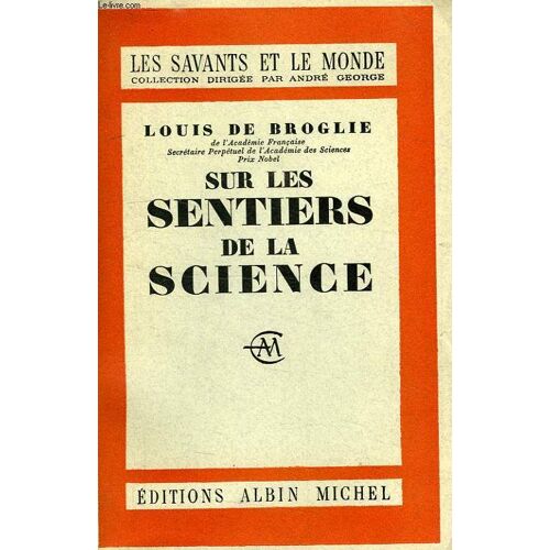 Sur Les Sentiers De La Science