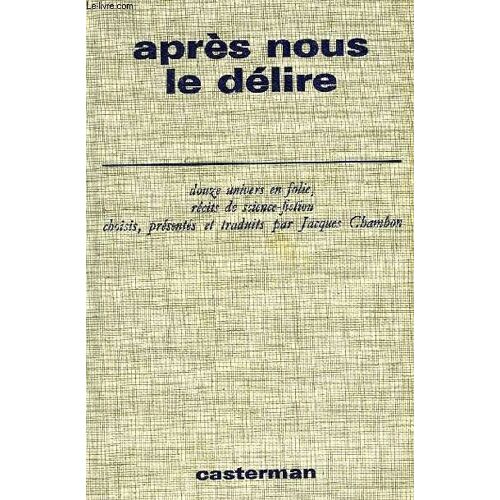 Apres Nous Le Delire, 12 Univers En Folie