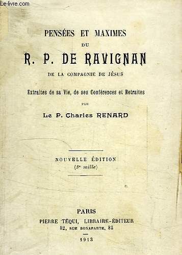 Pensees Et Maximes Du R. P. De Ravignan, De La Compagnie De Jesus