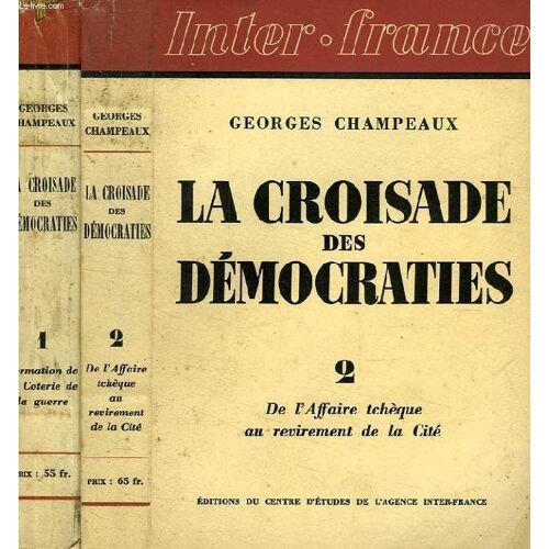 La Croisade Des Democraties, 2 Tomes