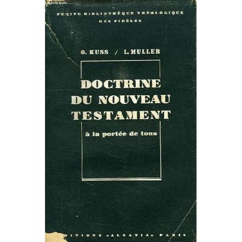 Doctrine Du Nouveau Testament, A La Portee De Tous
