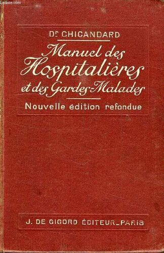 Manuel Des Hospitalieres Et Des Gardes-Malades