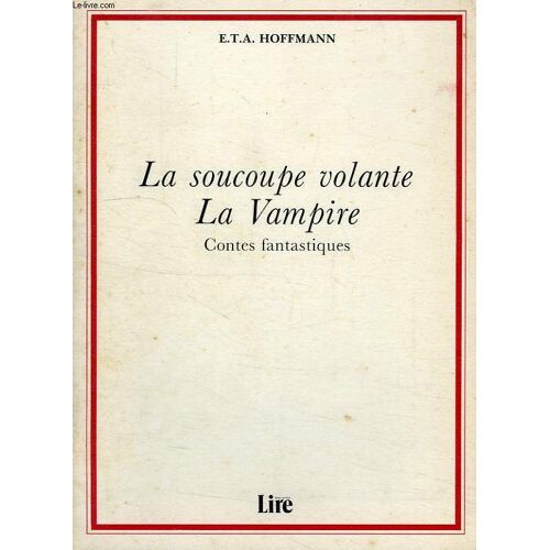 La Soucoupe Volante, La Vampire, Contes Fantastiques