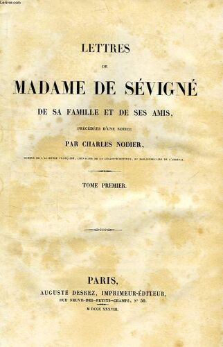 Lettres De Madame De Sevigne, De Sa Famille Et De Ses Amis, Tome I